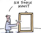 Ein Cartoon mit einem Mann, der sich die Augen zuhält und einen Bilderrahmen anfasst. Er sagt: Ich fühle Kunst.